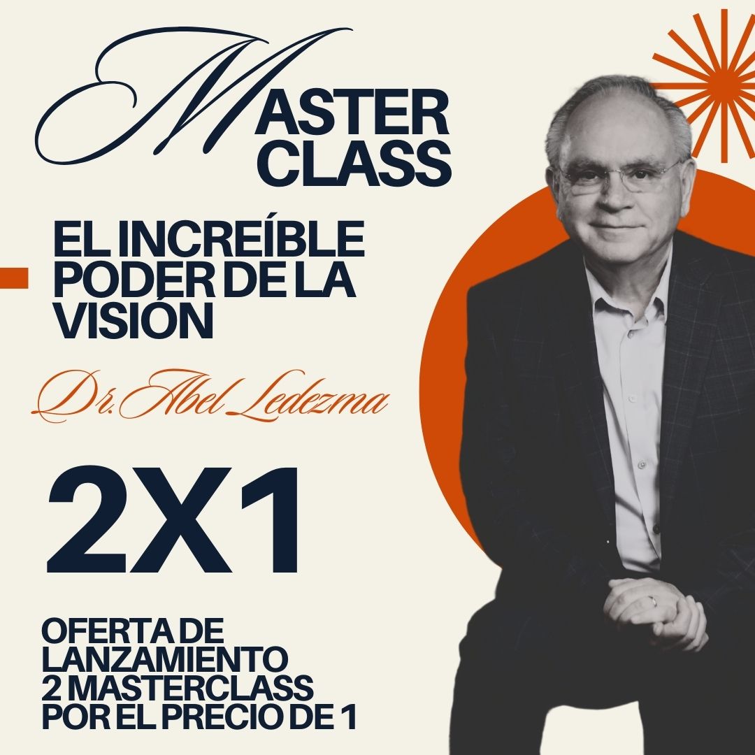 Masterclass - Dr. Abel Ledezma: El increíble poder de la visión