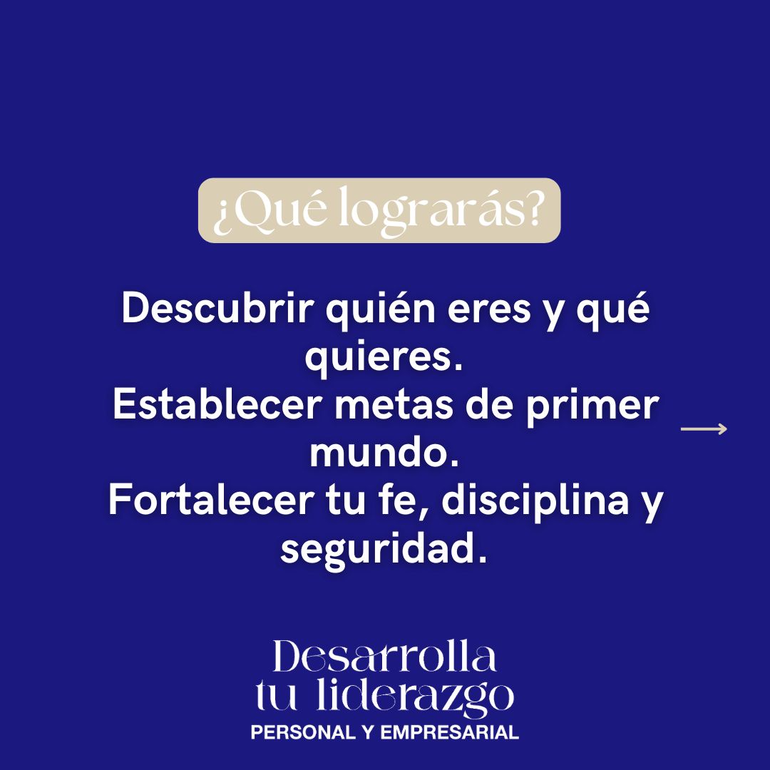 Desarrolla tu liderazgo personal y empresarial