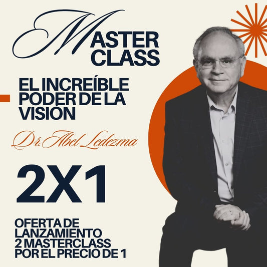 Masterclass - Dr. Abel Ledezma: El increíble poder de la visión