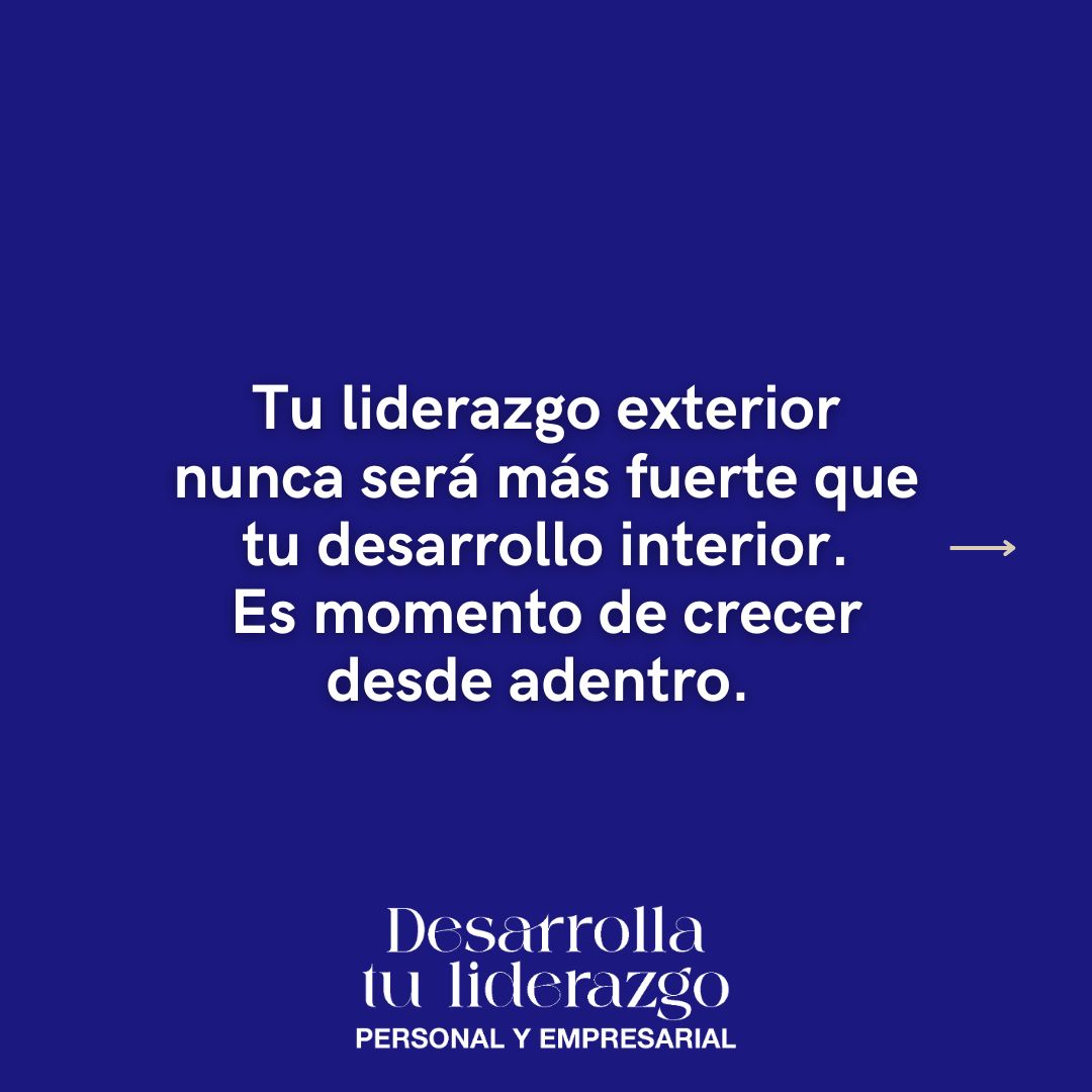 Desarrolla tu liderazgo personal y empresarial